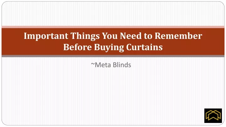 important things you need to remember before buying curtains