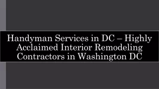 Handyman Services in DC – Highly Acclaimed Interior Remodeling Contractors in Washington DC