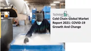 cold chain global market report 2021 covid