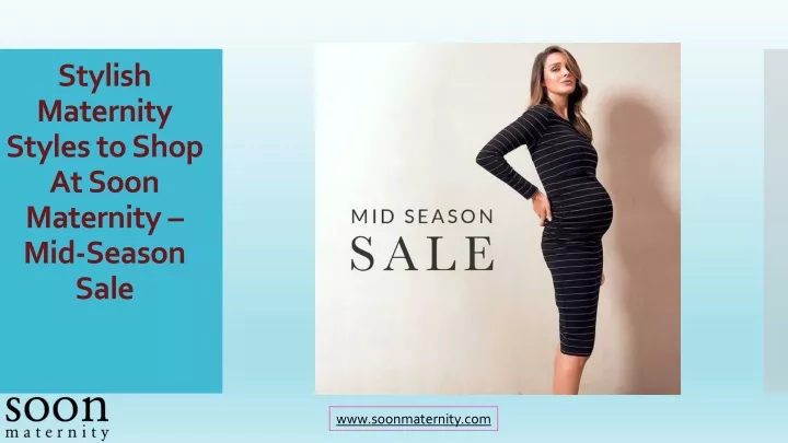 stylish maternity styles to shop at soon maternity mid season sale