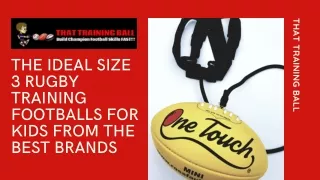 The Ideal Size 3 Rugby Training Footballs for Kids from the Best Brands