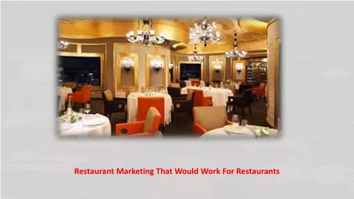 restaurant marketing that would work for restaurants
