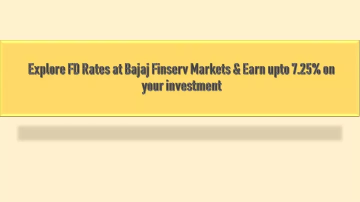 explore fd rates at bajaj finserv markets earn upto 7 25 on your investment