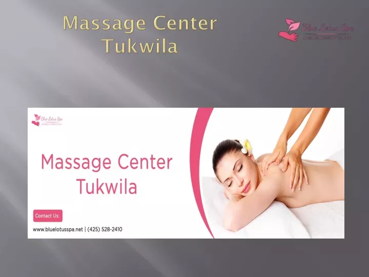 Ppt Massage Center Tukwila Powerpoint Presentation Free Download Id10591458 7654