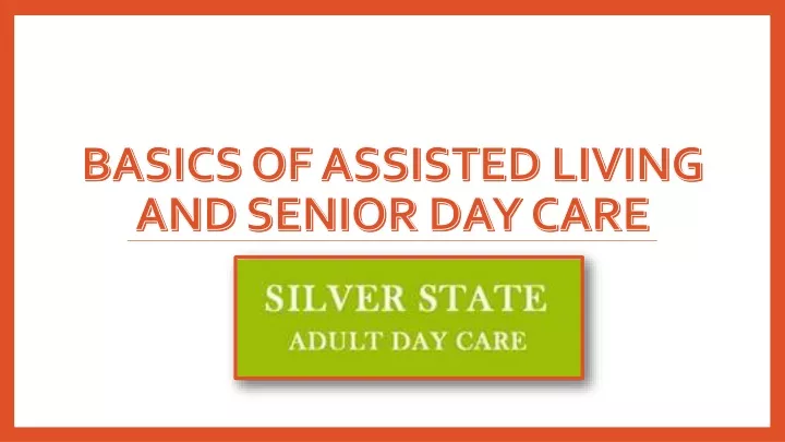 basics of assisted living and senior day care