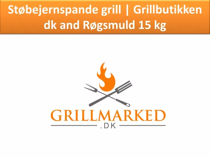 st bejernspande grill grillbutikken dk and r gsmuld 15 kg