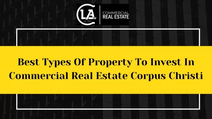 best types of property to invest in commercial