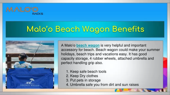 malo o beach wagon benefits