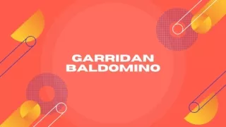 Always in rich status learn from Garridon Baldomino