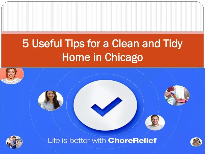 5 useful tips for a clean and tidy home in chicago