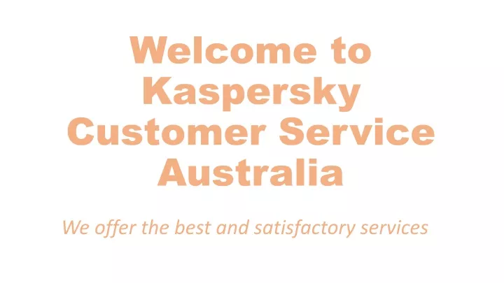 welcome to kaspersky customer service australia