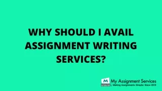 why should i avail assignment writing services