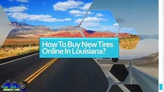 How To Buy New Tires Online In Louisiana
