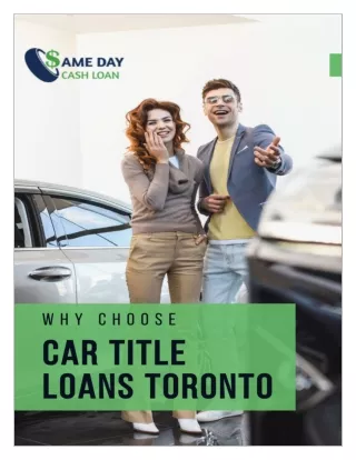 Car title loans Toronto - Why You Should Choose One