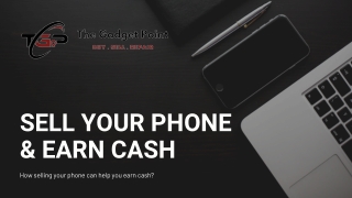 Sell Your Phone & Earn Cash