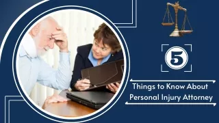 5 Things to Know About Personal Injury Attorney