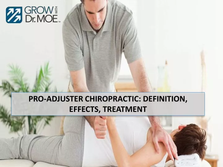 pro adjuster chiropractic definition effects