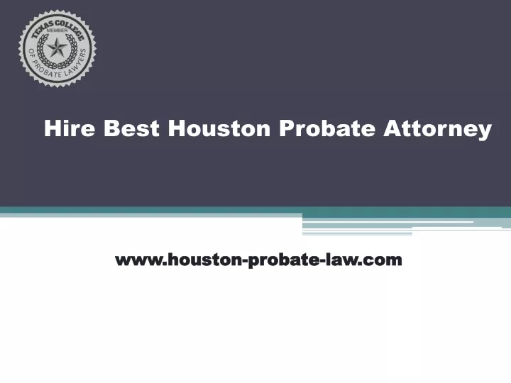 hire best houston probate attorney