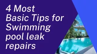 4 Most Basic Tips for Swimming Pool Leak Repairs