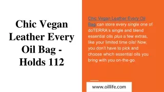 Chic Vegan Leather Every Oil Bag - Holds 112