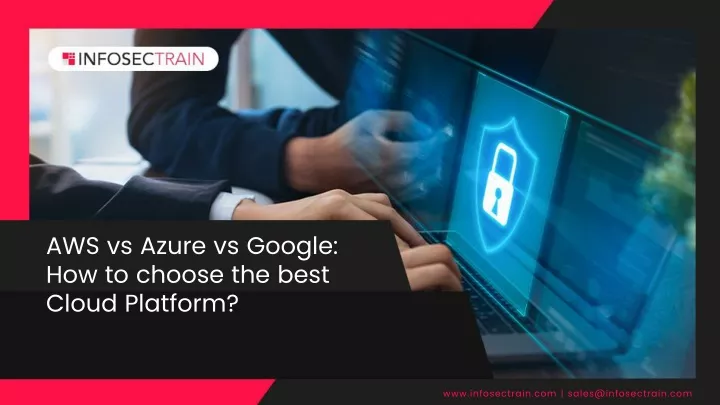 aws vs azure vs google how to choose the best