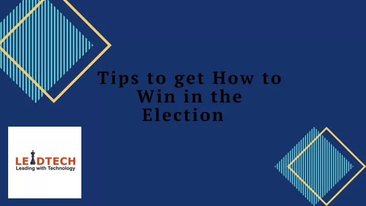 tips to get how to win in the election