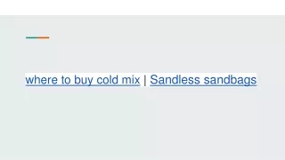 where to buy cold mix _ Sandless sandbags