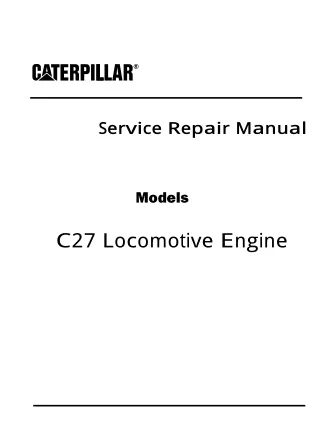 Caterpillar Cat C27 Locomotive Engine (Prefix WJC) Service Repair Manual (WJC00001 and up)