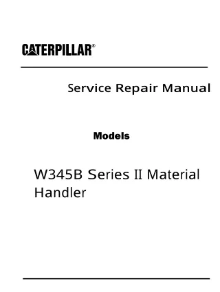 Caterpillar Cat W345B Series II Material Handler (Prefix ANJ) Service Repair Manual (ANJ00001 and up)