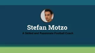 Stefan Motzo – Best & Skilled Football Coach