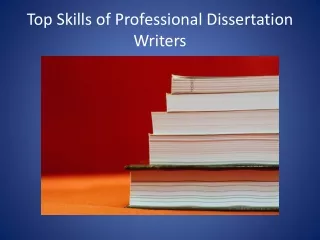 top skills of professional dissertation writers