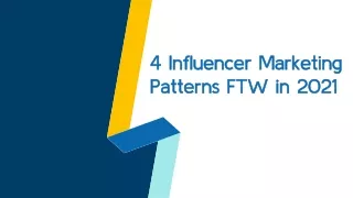 4 Influencer Marketing Patterns FTW in 2021