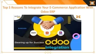 Top 5 Reasons To Integrate Your E-Commerce Application With Odoo ERP