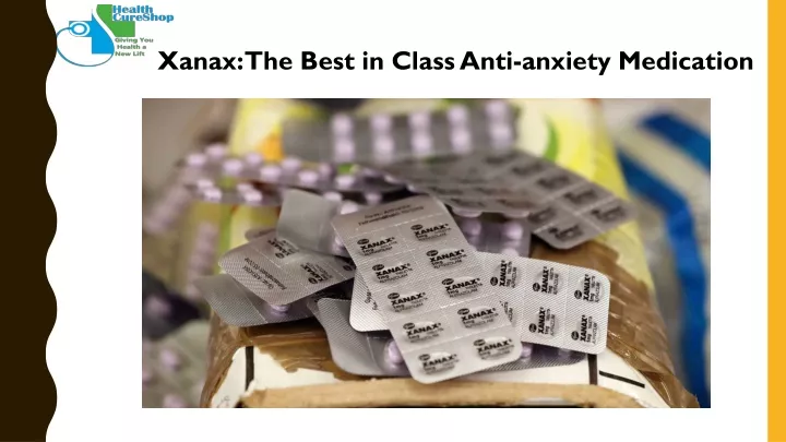 xanax the best in class anti anxiety medication