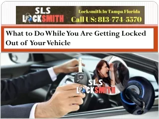 What to Do While You Are Getting Locked Out of Your Vehicle