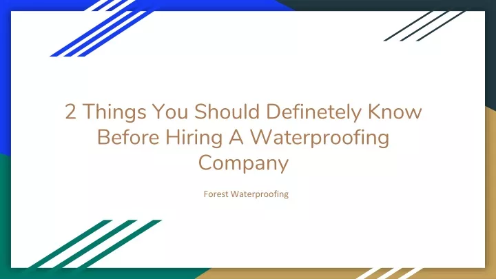 2 things you should definetely know before hiring a waterproofing company