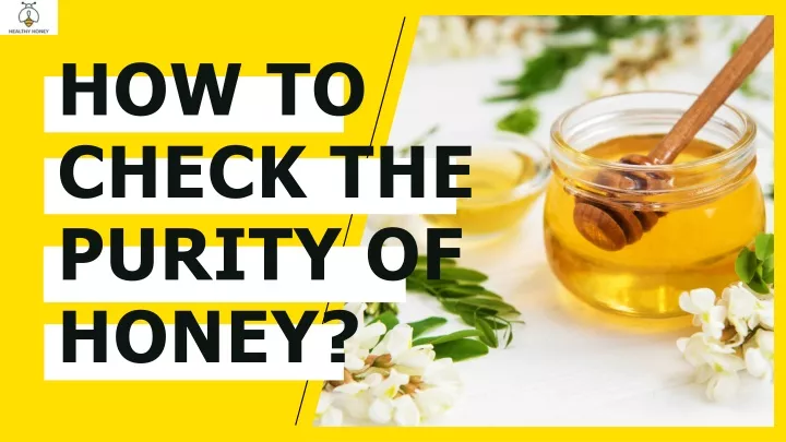 how to check the purity of honey