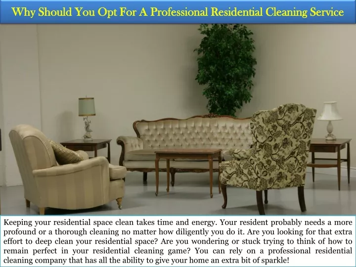 why should you opt for a professional residential cleaning service