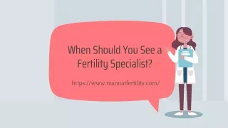 When Should You See a Fertility Specialist