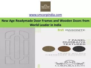 New Age Readymade Door Frames and Wooden Doors from World Leader in India