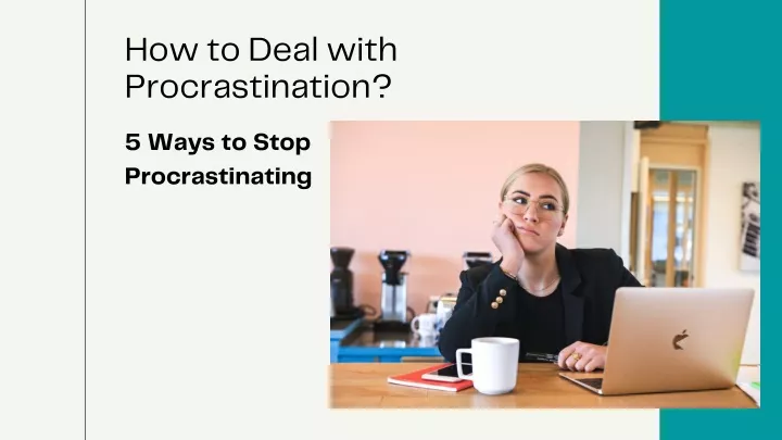 how to deal with procrastination