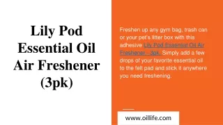 Lily Pod Essential Oil Air Freshener (3pk)