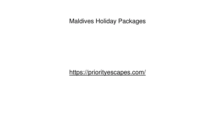 maldives holiday packages