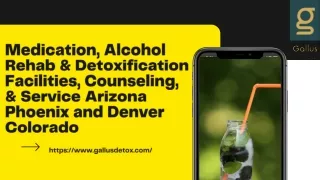 Medication, Alcohol Rehab & Detoxification Facilities, Counseling, & Service Arizona Phoenix and Denver Colorado
