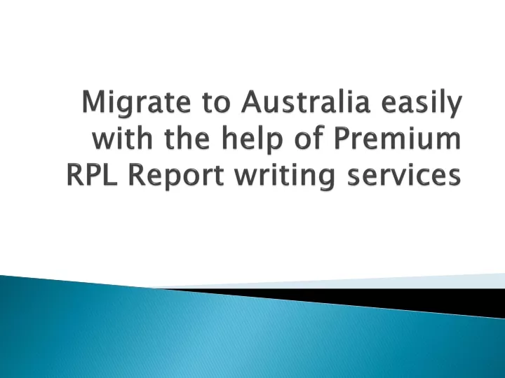 migrate to australia easily with the help of premium rpl report writing services