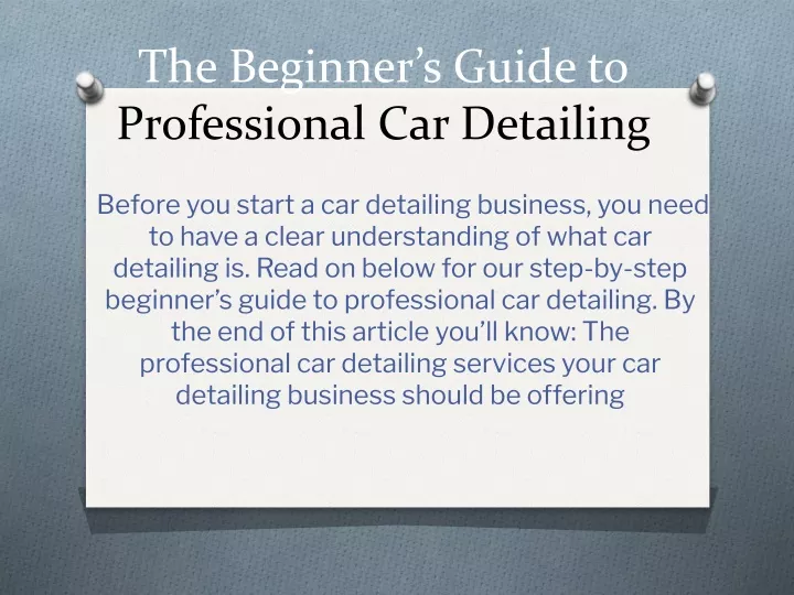 the beginner s guide to professional car detailing