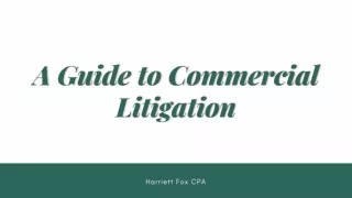 A Guide to Commercial Litigation - Harriett Fox CPA