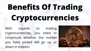 Benefits Of Trading Cryptocurrencies