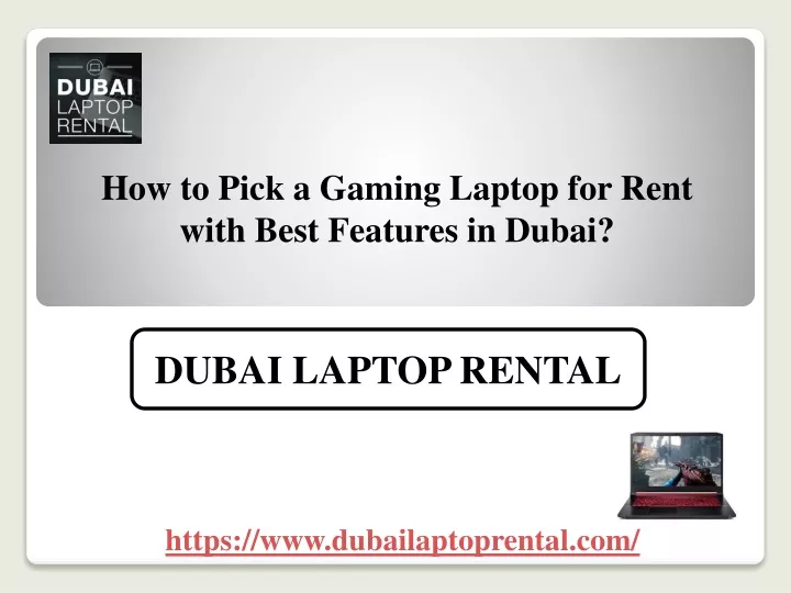 how to pick a gaming laptop for rent with best features in dubai