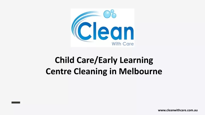 child care early learning centre cleaning
